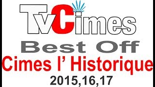 Cimes lHistorique  Bestoff 2015 2016 et 2017 [upl. by Acessej669]