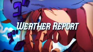 Weather ReportJoJos Bizarre Adventure Leitmotif AMV [upl. by Eiramyelhsa]