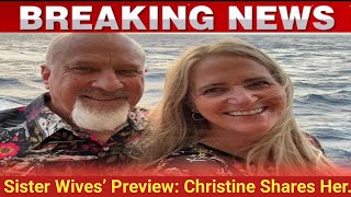 Sister Wives’ Preview Christine Shares Her and David Woolley Took a ‘Week’ to Say ‘I Love YouTop N [upl. by Fabron]