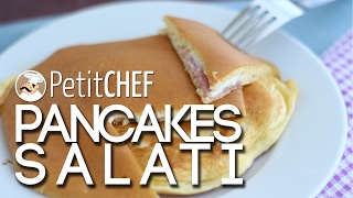 Pancakes salati ripieni  Ricette PetitChefit tutorial cucina [upl. by Eniretak]