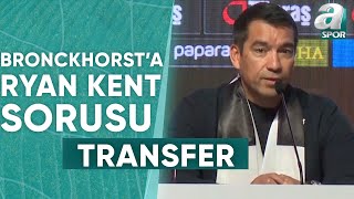 Giovanni van Bronckhorst quotGetirebileceğimiz Oyuncularla İlgili Çalışmalara Başladıkquot  A Spor [upl. by Elora]