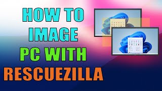 How To Clone and Image PC With Rescuezilla [upl. by Fifi]