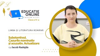 Limba și literatura română clasa a VIa Substantivul Cazurile nominativ și acuzativ Actualizare [upl. by Bacchus]