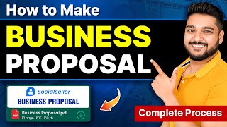 How to make a Business Proposal  Business Proposal Kaise Banaye  Social Seller Academy [upl. by Donn388]