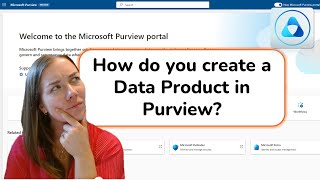 How do you create a Data Product in Microsoft Purview [upl. by Gainor]