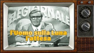 Luomo sulla Luna in TV  13  lattesa dellallunaggio [upl. by Ronel]