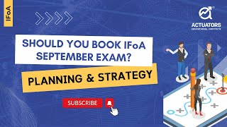 Whether to Book IFoA Sept Exam or not Planning and Strategy  Actuarial Science  IFoA [upl. by Durham]