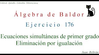 Ecuaciones Simultáneas de primer grado Eliminación por igualación Baldor 1768 👀 [upl. by Perry297]