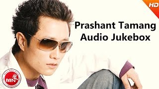 Prashant Tamang  Nepali Superhit Songs  Asare Mahina Ma  Are Kya Naam  Audio Jukebox [upl. by Nanny6]