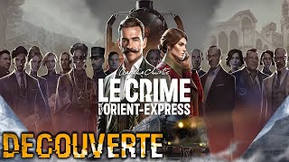 Agatha Christie  Le Crime de lOrientExpress  Découverte Gameplay FR [upl. by Airdnoed]