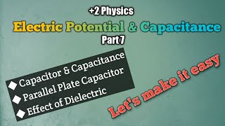 Electric Potential and Capacitance in class 12  Part 7  in malayalam [upl. by Enitsud42]