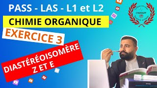 EXERCICES  STÉRÉOCHIMIE  DIASTÉRÉOISOMÉRIE Z ET E EX3 [upl. by Laikeze120]