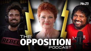 The REAL Pauline Hanson episode — The Opposition Podcast No 24 [upl. by Atiuqad]