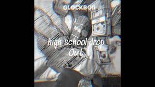 Glockboifast  High school dropout Lil loaded Remix Audio [upl. by Abbe]