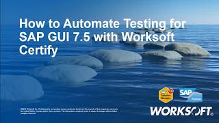 Automated Testing for SAP GUI 75 with Certify [upl. by Denten244]