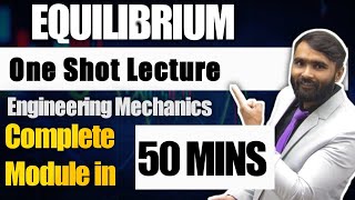 EQUILIBRIUMFIRST YEARENGINEERING MECHANICS1ONE SHOT LECTUREPRADEEP GIRI SIR [upl. by Esilenna203]