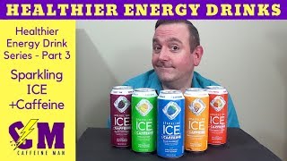 Sparkling Ice PLUS Caffeine Product Review Healthier Energy Drink Series [upl. by Nylasej]