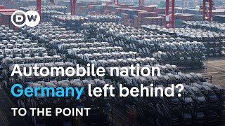 Electric shock Is China overtaking car country Germany  To The Point [upl. by Calmas520]