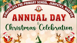 Vinayalaya Pre Primary School Jaripatka Nagpur  Annual Day amp Christmas Celebration 15122023 [upl. by Stone]