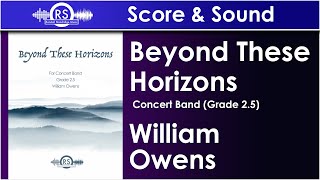 Beyond These Horizons  William Owens  Concert Band Grade 25 Randall Standridge Music [upl. by Nikolaos]