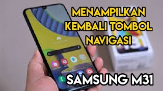 Cara menampilkan kembali tombol navigasi pada hp Samsung m31 [upl. by Akenot261]