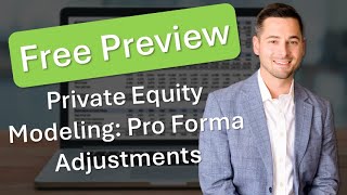 Free Preview Private Equity Modeling Building Pro Forma Adjustments [upl. by Nocaed]