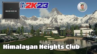 PGA Tour 2K23 Himalayan Heights Club  Course Review amp Playthrough [upl. by Kolivas754]