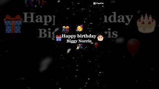 Happy late birthday biggy edit norrisnuts [upl. by Ativel338]