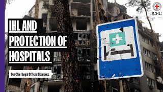 What does international humanitarian law say about the protection of hospitals in war  ICRC [upl. by Lasyrc844]