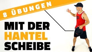 8 effektive Übungen mit der Hantelscheibe [upl. by Pappas]