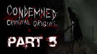 Condemned Criminal Origins  Part 5  GETTING FREAKY [upl. by Weissberg]