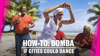 Bomba Dance Tutorial with AfroPuerto Rican Dancer Mar Cruz  If Cities Could Dance [upl. by Martens]