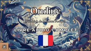 Ondine Livre audio complet Français [upl. by Airual]