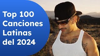 TOP 100 CANCIONES LATINAS DEL 2024 [upl. by Hairabez]