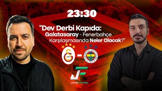 Galatasaray  Fenerbahçe Derbisi Kritik Detaylar ve Maç Öncesi Analiz [upl. by Batista885]