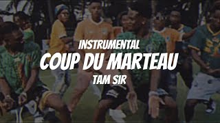 Tam Sir  Coup du Marteau Instrumental [upl. by Derina]