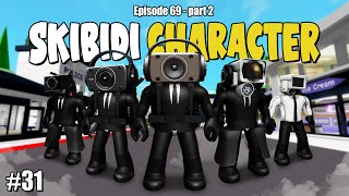 Aku Membuat SKIBIDI CHARACTERS EPISODE 69 part 2 Di Brookhaven WID  Roblox Part 31 [upl. by Oecam]