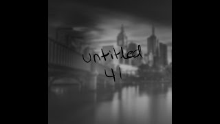 Untitled 41 [upl. by Ellah]