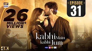 Kabhi Main Kabhi Tum Episode 31  Fahad Mustafa  Hania Aamir  22 Oct 2024 Eng Sub  ARY Digital [upl. by Nivej]