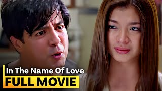 In the Name of Love FULL MOVIE  Angel Locsin Aga Muhlach [upl. by Nayrda327]