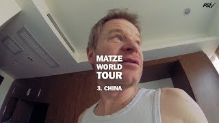 Matze World Tour  Part 3  China [upl. by Ramoh]