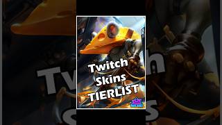 Twitch Skins Tier List leagueoflegends twitch tierlist gaming riotgames arcane arcane2 [upl. by Welbie]