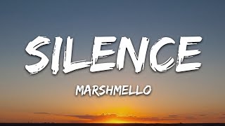 Marshmello  Silence Lyrics ft Khalid [upl. by Llerdna]