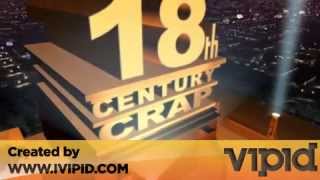 20th Century FOX by Vipid 18th Century Crap [upl. by Verity]