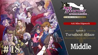 Ace Attorney Investigations Collection  Miles Edgeworth 18  Turnabout Ablaze Part 3 [upl. by Irolav]