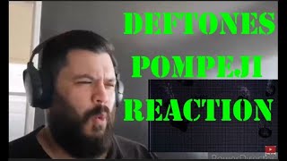 Deftones Pompeji reaction [upl. by Aizirk693]