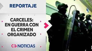 A FONDO  Carceles de Chile En guerra con el crimen organizado Las nuevas medidas de seguridad [upl. by Mikael824]