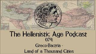 074 Greco Bactria  Land of a Thousand Cities [upl. by Yajet]