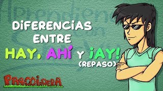 DIFERENCIAS ENTRE quotHay Ahí y ¡Ayquot  Aprendiendo con Shiryu  Parodiadera [upl. by Latimore936]