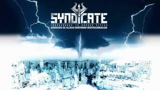 Syndicate 2010 Hymne  Anthem  ReStyle  Rise of the ruler [upl. by Okika573]